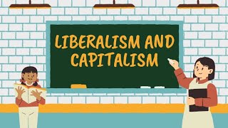 When Liberalism And Capitalism Intertwine In The Realm Of Ideologies [upl. by Olivann483]