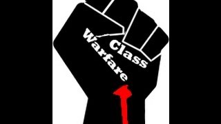 Class Warfare [upl. by Adnorehs]