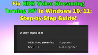 HDR Video Streaming Keeps Turning Off Heres How to Fix It on Windows 1011 [upl. by Kramer]