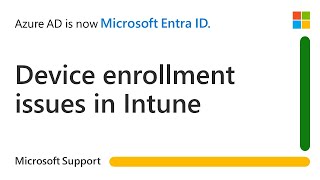 How to troubleshoot device enrollment issues in Intune  Microsoft [upl. by Derman]