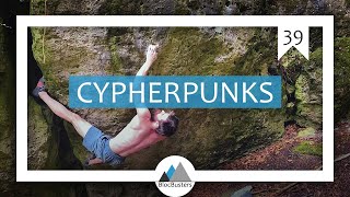 Ep 39 Cypherpunks  The Frankenjura Guide [upl. by Hance289]