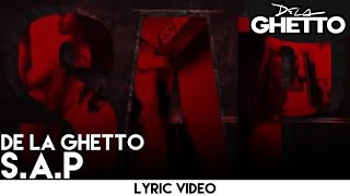 De La Ghetto  SAP Lyric Video [upl. by Nodnar]