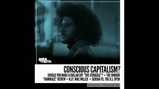 Episode 138 Conscious Capitalism [upl. by Merideth]