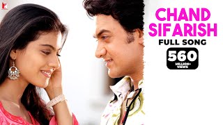 Chand Sifarish  Full Song  Fanaa  Aamir Khan Kajol  Shaan Kailash Kher  JatinLalit  Prasoon [upl. by Marsha]