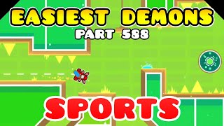 Sports  Easiest Demons In Geometry Dash Part 588 [upl. by Ziul]