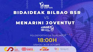 SUPERLIGA FUNDACIÓN ONCE  DH 2425  J3  BIDAIDEAK BILBAO BSR  MENARINI JOVENTUT [upl. by Friederike]