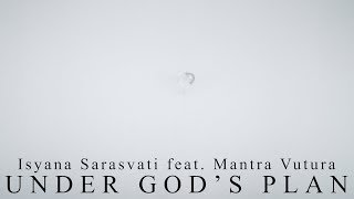 Isyana Sarasvati Mantra Vutura  UNDER GODS PLAN A Film by Dani Huda [upl. by Iblok]