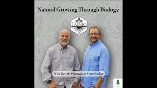 Natural Growing Through Biology Podcast  Episode 4 Rhizosphere [upl. by Iggam]