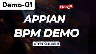 Appian demo 01  Appian BPM Demo  Tutorial for Beginners [upl. by Goeger909]