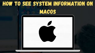 How To See System Information On macOS 2024 Update 💻 [upl. by Shirberg850]