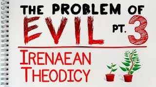 Problem of Evil 3 of 4 The Irenaean Theodicy  by MrMcMillanREvis [upl. by Leong]