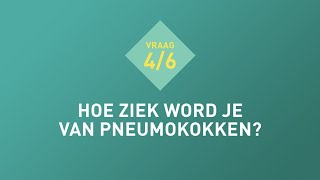 Vraag 4 Hoe ziek word je van pneumokokken [upl. by Eelahs186]