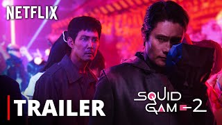 SQUID GAME Season 2 – TRAILER 2024 Netflix HD [upl. by Lisbeth464]