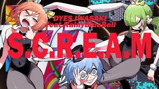 MV DYES IWASAKI  SCREAM featRainyBlueBell [upl. by Yardley]