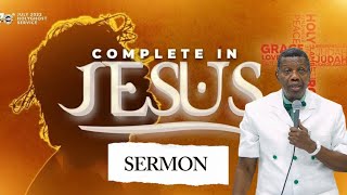 PASTOR EA ADEBOYE SERMON  COMPLETE IN JESUS [upl. by Idyh]