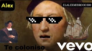 Te coloniso Cristóbal Colón Videoclipp official [upl. by Sirovat]