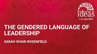 The Gendered Language of Leadership  Sarah ShairRosenfield [upl. by Ruthven]