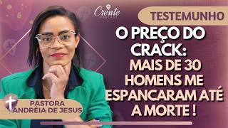 EP 134  Deus transforma vidas O testemunho que vai renovar sua esperança PASTORA ANDRÉIA [upl. by Melba]