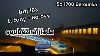 trať 183 Lužany Borovy Sp1700 Berounka souběžná jízda [upl. by Silden841]