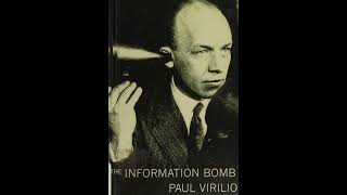 Paul Virilio – The Information Bomb 1998 – Chapter 3 [upl. by Anh]