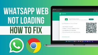 FIXED Whatsapp Web Not Loading on Chrome  How to Fix Whatsapp Web Not Working on PC [upl. by Seldun]