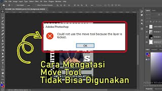 Cara Mengatasi Move Tool Because The Layer Is Locked di Adobe Photoshop [upl. by Ainezey]