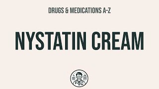 How to use Nystatin Cream  Explain UsesSide EffectsInteractions [upl. by Ethelred]