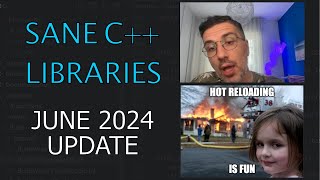 Sane C Libraries  June 2024 Update ep23 [upl. by Barimah]