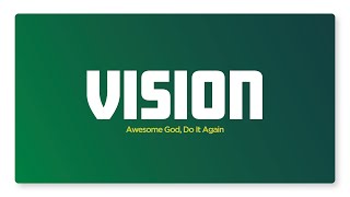 VISION  Ps Julius Rwotlonyo [upl. by Notsniw]