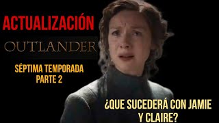 Actualización Outlander Temporada 7 parte 2 netflix outlander outlandertemporada7 [upl. by Odnalra]