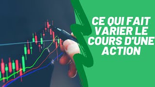 Ce qui fait Varier le COURS dune ACTION [upl. by Xet]