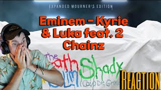 Eminem  Kyrie amp Luka feat 2 Chainz Reaction [upl. by Faustina93]