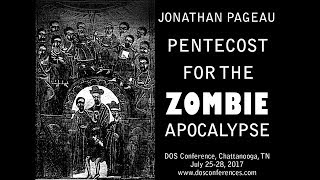 Pentecost for the Zombie Apocalypse [upl. by Virgin683]