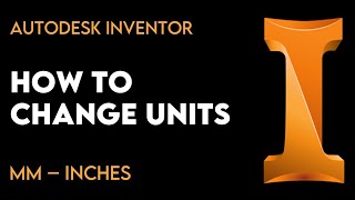 How to Change Units mm and inches  Autodesk Inventor [upl. by Erdnassac221]