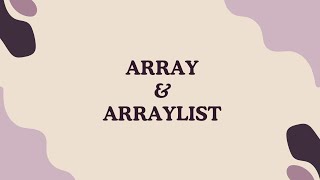 2 Array amp ArrayList  Algoritma dan Struktur data [upl. by Eahsram]