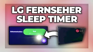 LG Fernseher Sleep Timer amp Zeitschaltuhr einstellen  Tutorial [upl. by Mloc777]