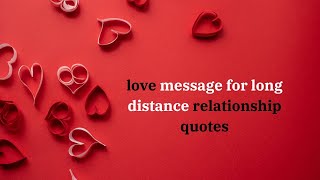 love message for long distance relationship quotes [upl. by Ynnattirb621]