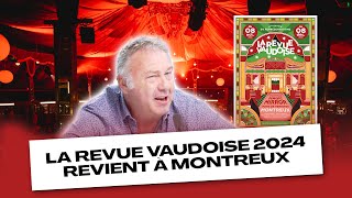 La Revue vaudoise 2024 revient à Montreux [upl. by Socher]