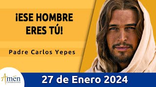 Evangelio De Hoy Sábado 27 Enero 2024 l Padre Carlos Yepes l Biblia l Marcos 43541 l Católica [upl. by Aneroc752]