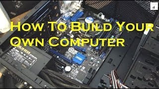 Build Your Own Computer amp Save Money  Intel Core i7 amp Win 81 [upl. by Lossa]