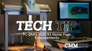 PCDMIS 2020 R1 Home Page Enhancements  PCDMIS Tech Tips  CMMXYZ [upl. by Alaik]