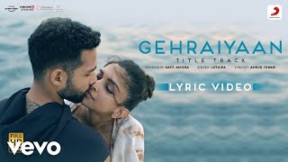 Gehraiyaan Title Track  Lyric Video  Deepika Padukone Siddhant  OAFF Savera [upl. by Shirline]