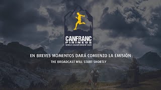 MUNDIAL TRAIL RUNNING MASTERS CANFRANC LIVE 17K [upl. by Niklaus]