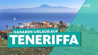 Teneriffa – naturnah und nachhaltig  ARD Reisen [upl. by Jessey]