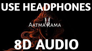 Aathma Rama 8D AUDIO  Brodha V  3d duniya [upl. by Aneeles]