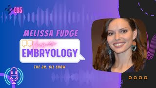 E65 Embryology  Melissa Fudge [upl. by Engedi801]