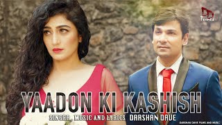 Singer  Darshan Dave  Starring Neha Mehta  YAADON KI KASHISH music video  Hindi Love song [upl. by Nazario564]