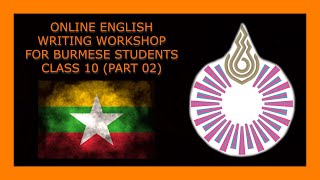 Online English Writing Workshop for Burmese Students 10  Part 02 November 13 2022 AjarnEddie [upl. by Asatan]