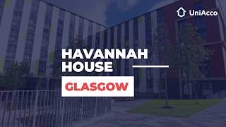 Havannah House  Glasgow Student Accommodation  UniAcco [upl. by Kwasi]