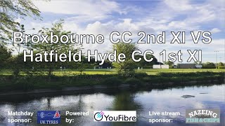 Broxbourne CC 2nd XI VS Hatfield Hyde CC 1st XI [upl. by Talbert]